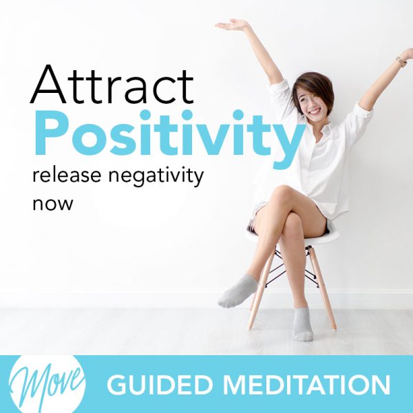 Attract Positivity Guided Meditation