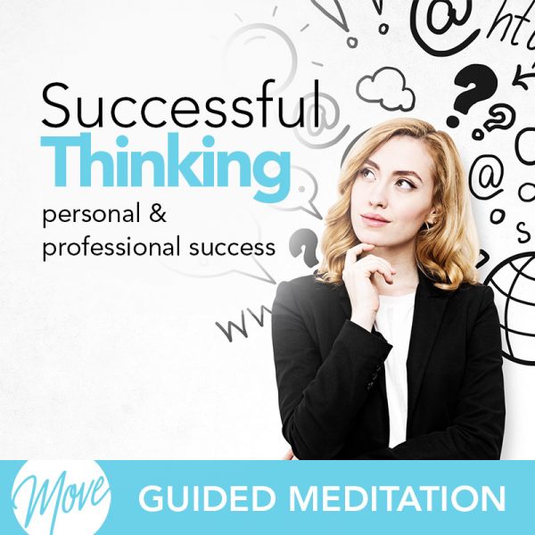 Successful Thinking Guided Meditation